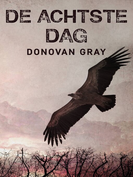 Title details for De Achtste Dag by Donovan Gray - Available